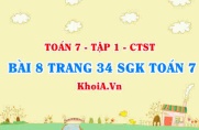 Bài 8 trang 34 SGK Toán 7 chân trời sáng tạo tập 1